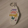 You Are Enough key chain